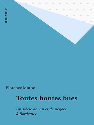 cover image of Toutes hontes bues